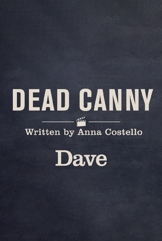 Dead Canny on Dave